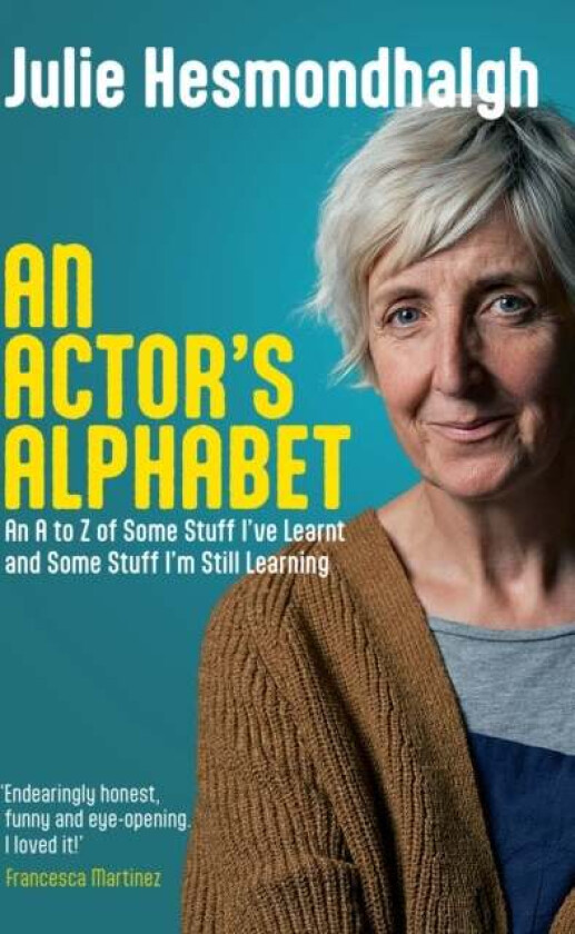 An Actor's Alphabet av Julie Hesmondhalgh