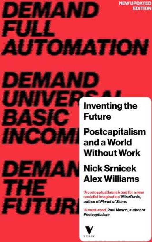 Inventing the Future av Nick Srnicek, Alex Williams