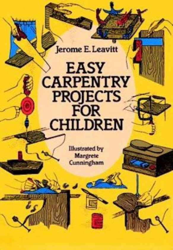 Easy Carpentry Projects for Children av Jerome E. Leavitt