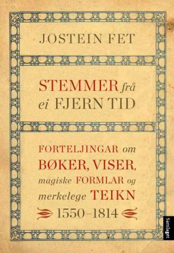 Stemmer frå ei fjern tid av Jostein Fet
