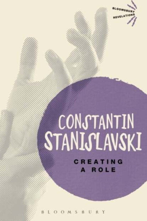 Creating A Role av Constantin Stanislavski