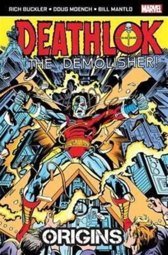 Deathlok the Demolisher: Origins av Bill Mantlo