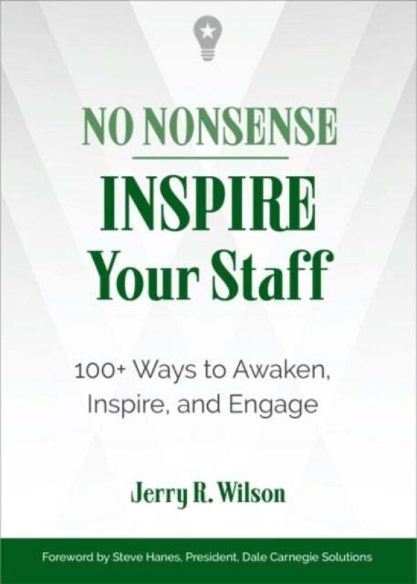 No Nonsense: Inspire Your Staff av Jerry R. (Jerry R. Wilson) Wilson