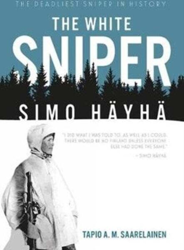 The White Sniper: Simo HaYha av Tapio Saarelainen
