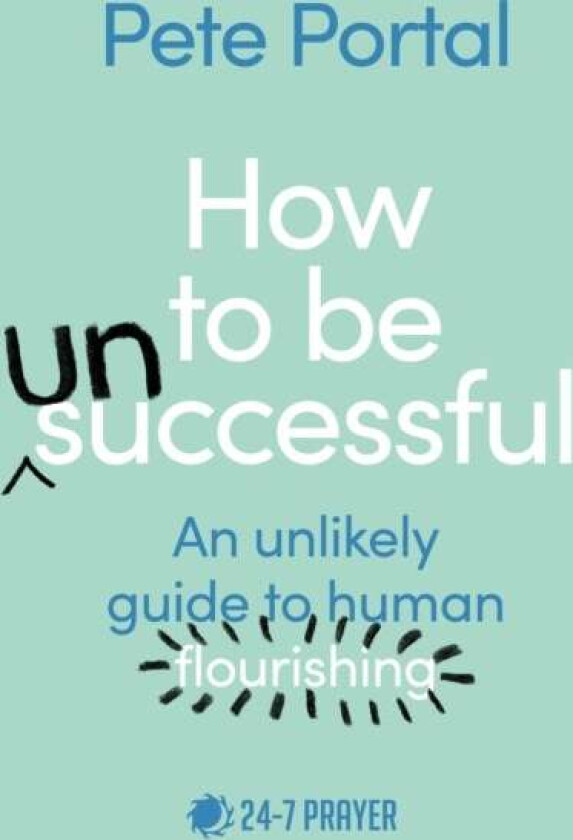 How to be (Un)Successful av Pete Portal