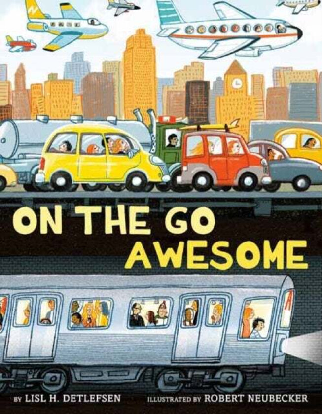 On the Go Awesome av Lisl H. Detlefesen, Robert Neubecker