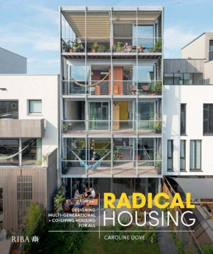 Radical Housing av Caroline Dove