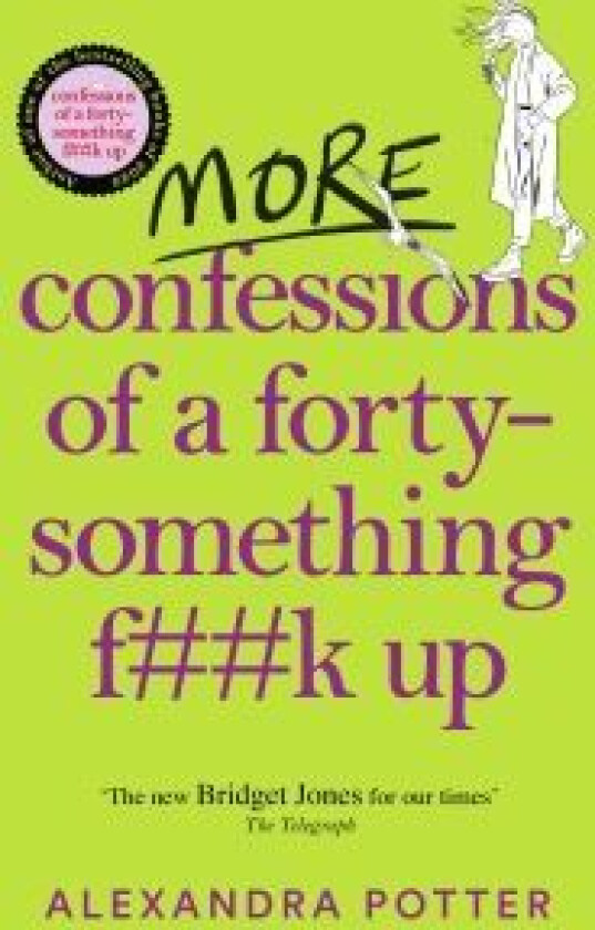 More Confessions of a Forty-Something F**k Up av Alexandra Potter