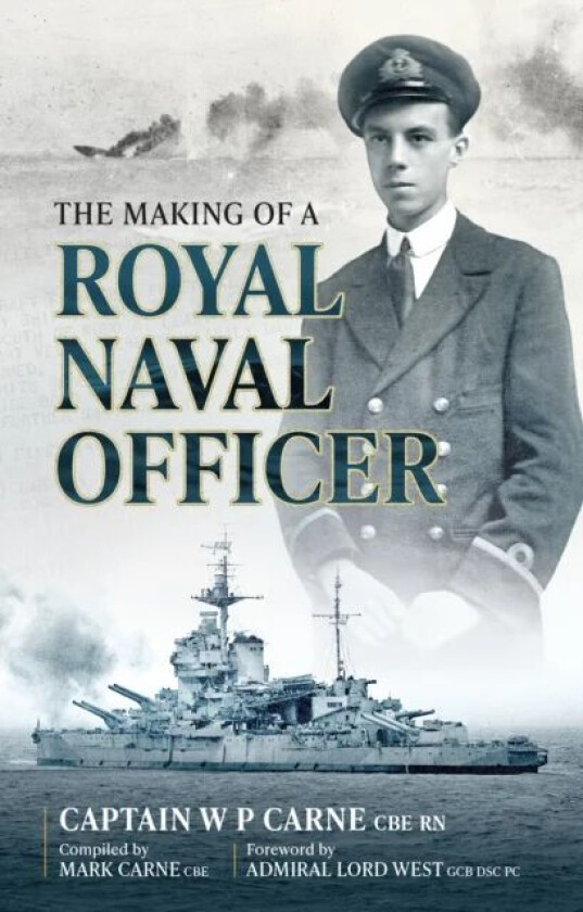 The Making of a Royal Naval Officer av William Carne