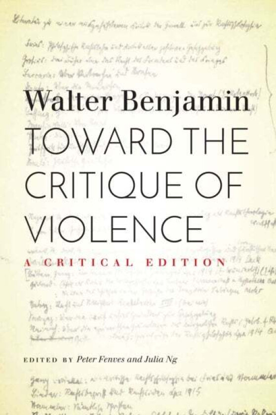 Toward the Critique of Violence av Walter Benjamin