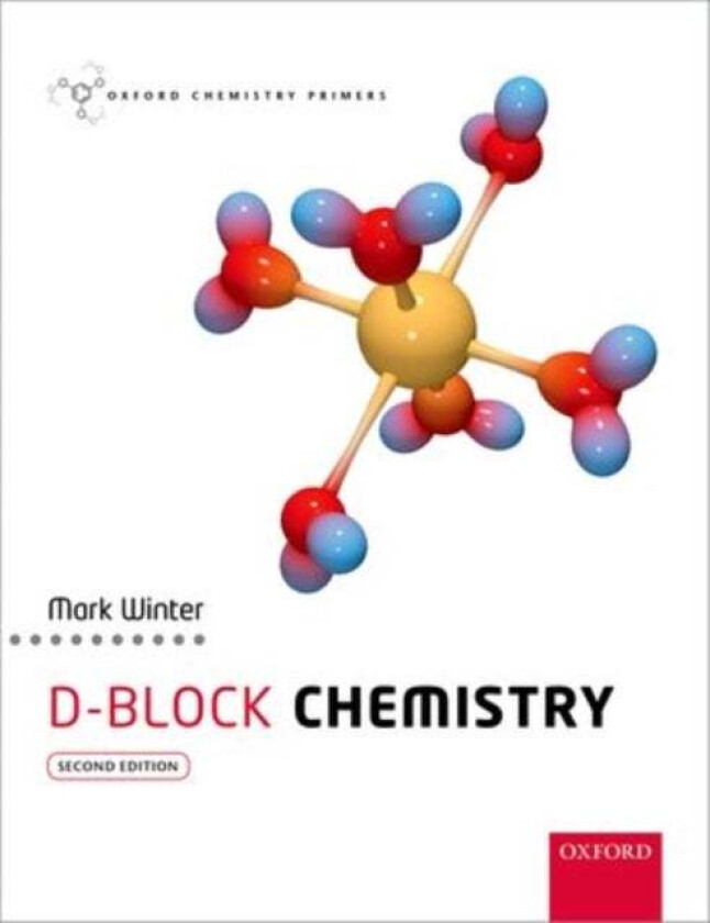 d-Block Chemistry av Mark J. (Professor of Chemistry Professor of Chemistry The University of Sheffield) Winter