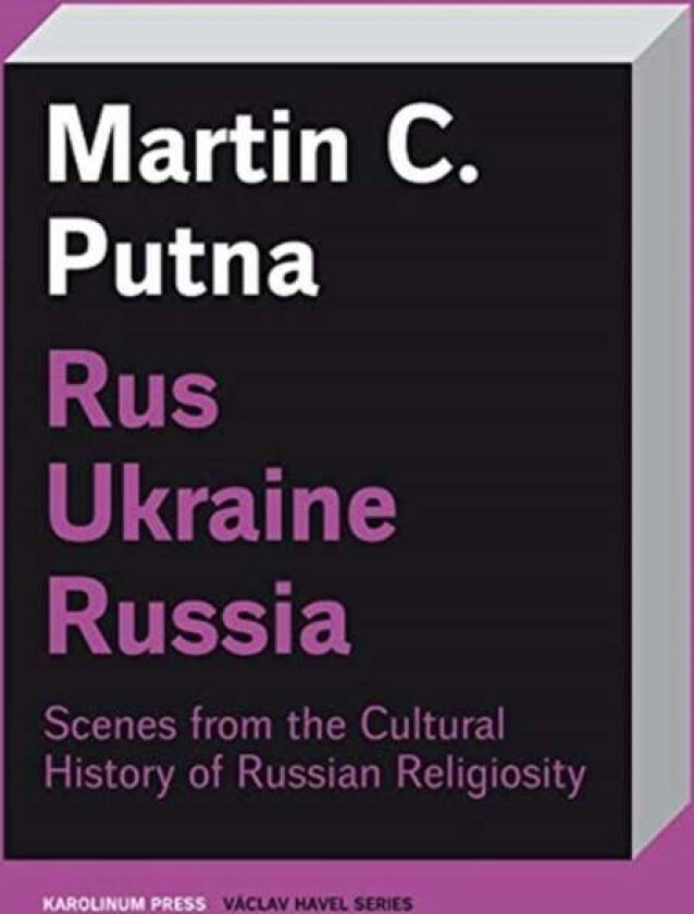 Rus¿Ukraine¿Russia av Martin C. Putna