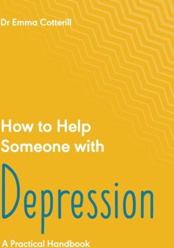 How to Help Someone with Depression av Emma Cotterill