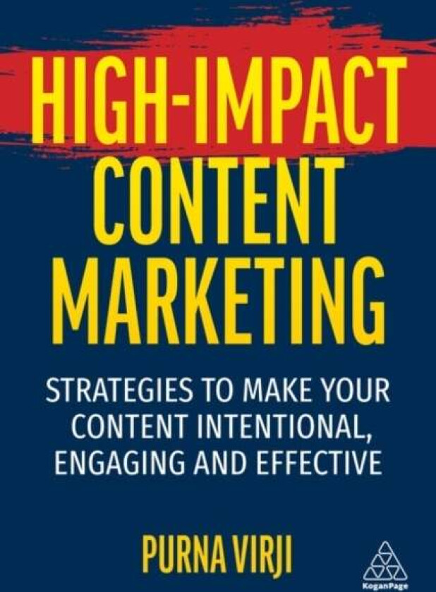 High-Impact Content Marketing av Purna Virji
