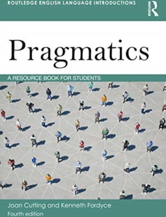 Pragmatics av Joan (University of Edinburgh UK) Cutting, Fordy