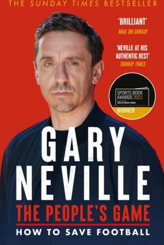 The People's Game: How to Save Football av Gary Neville