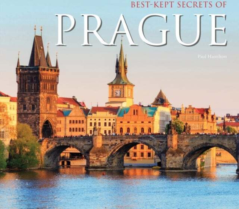 Best-Kept Secrets of Prague av Michael Robinson