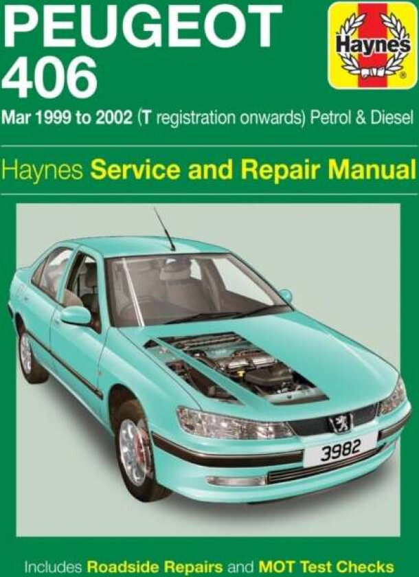 Peugeot 406 Petrol & Diesel (Mar 99 - 02) T to 52 av Haynes Publishing