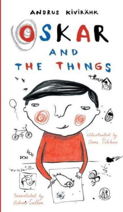 Oskar and the Things av Andrus Kivirahk
