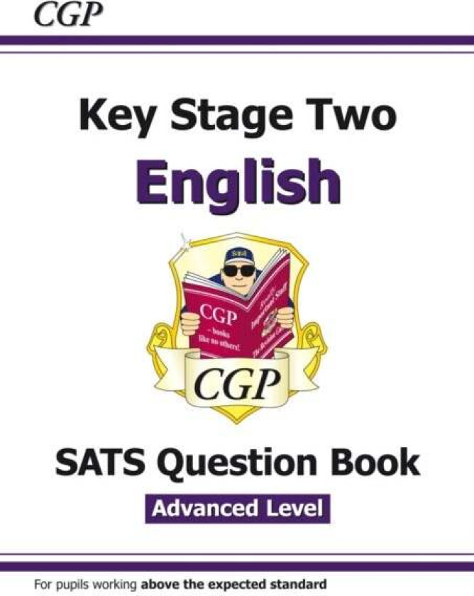 KS2 English SATS Question Book: Stretch - Ages 10-11 (for the 2024 tests) av CGP Books