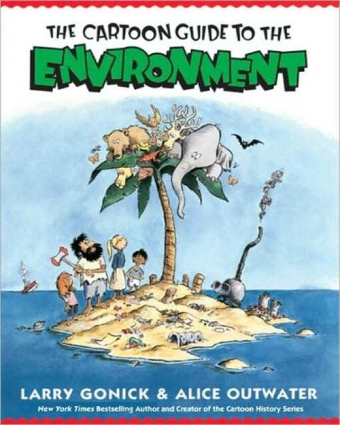 Cartoon Guide to the Environment av Larry Gonick, Alice Outwater