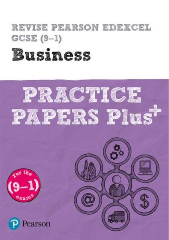 Pearson REVISE Edexcel GCSE (9-1) Business Practice Papers Plus: For 2024 and 2025 assessments and e av Andrew Redfern, Paul Clarke