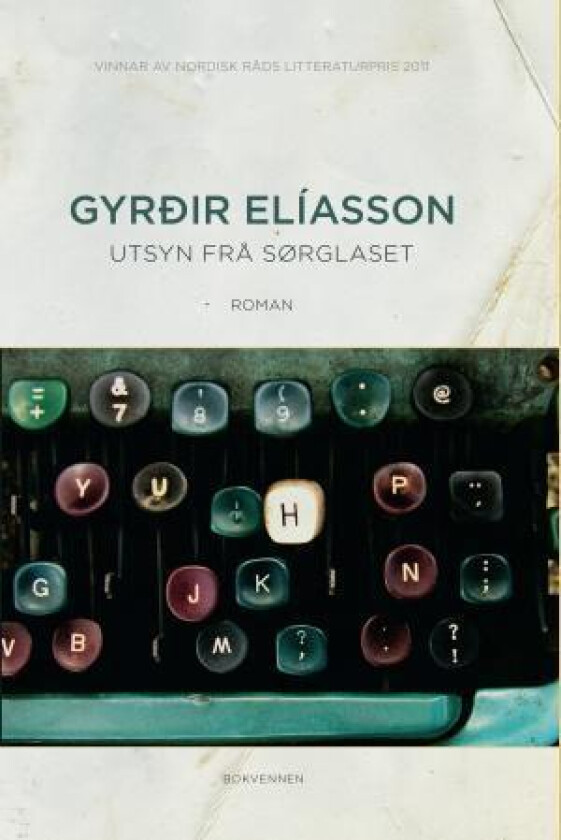 Utsyn frå sørglaset av Gyrðir Elíasson