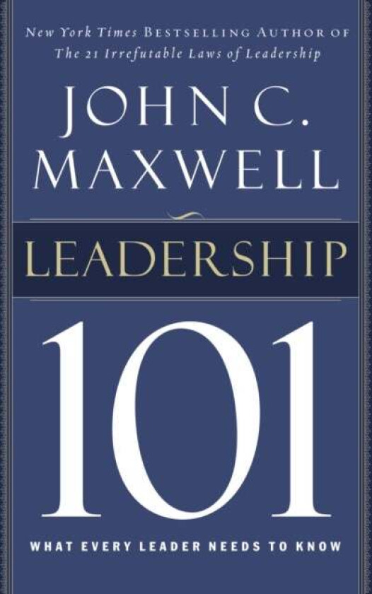 Leadership 101 av John C. Maxwell