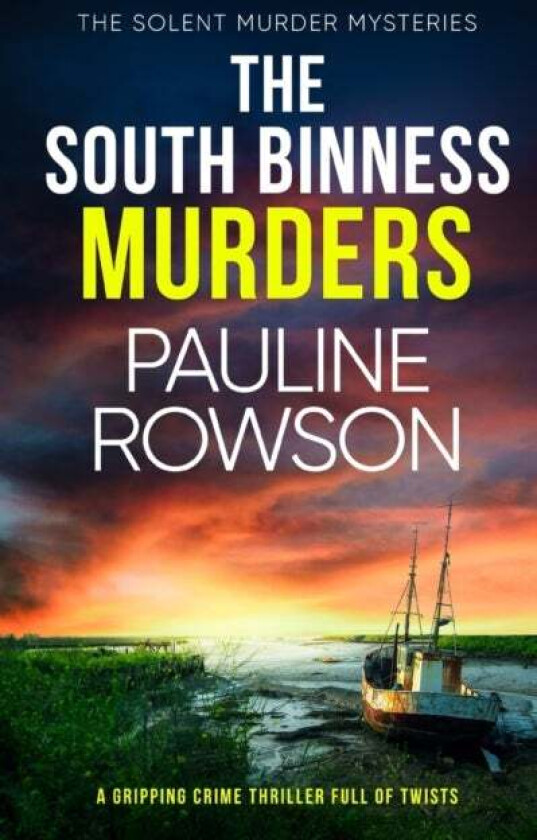 THE SOUTH BINNESS MURDERS a gripping crime thriller full of twists av Pauline Rowson