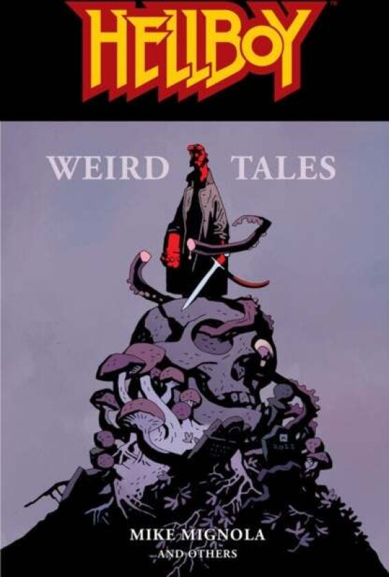 Hellboy: Weird Tales av Mike Mignola