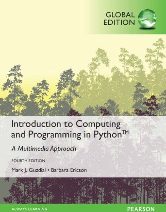 Introduction to Computing and Programming in Python, Global Edition av Mark Guzdial, Barbara Ericson