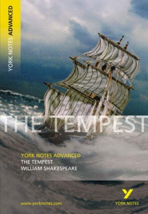 The Tempest: York Notes Advanced everything you need to catch up, study and prepare for and 2023 and av William Shakespeare, Loreto Todd