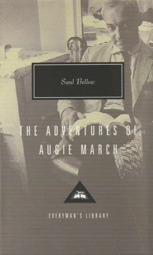 The Adventures of Augie March av Saul Bellow