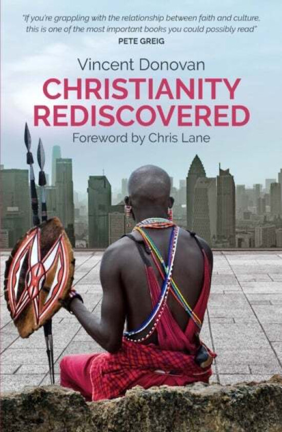 Christianity Rediscovered av Vincent Donovan