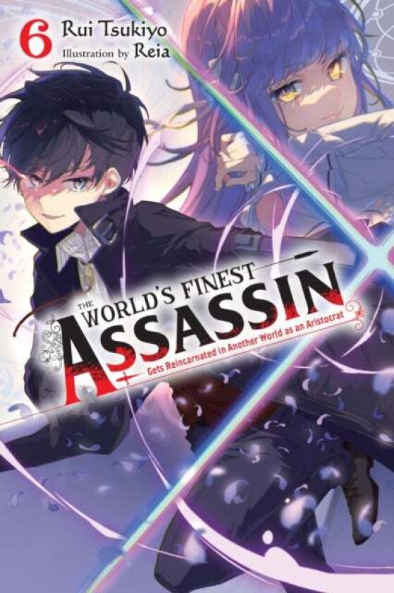 The World's Finest Assassin Gets Reincarnated in Another World as an Aristocrat, Vol. 6 light novel av Rui Tsukiyo