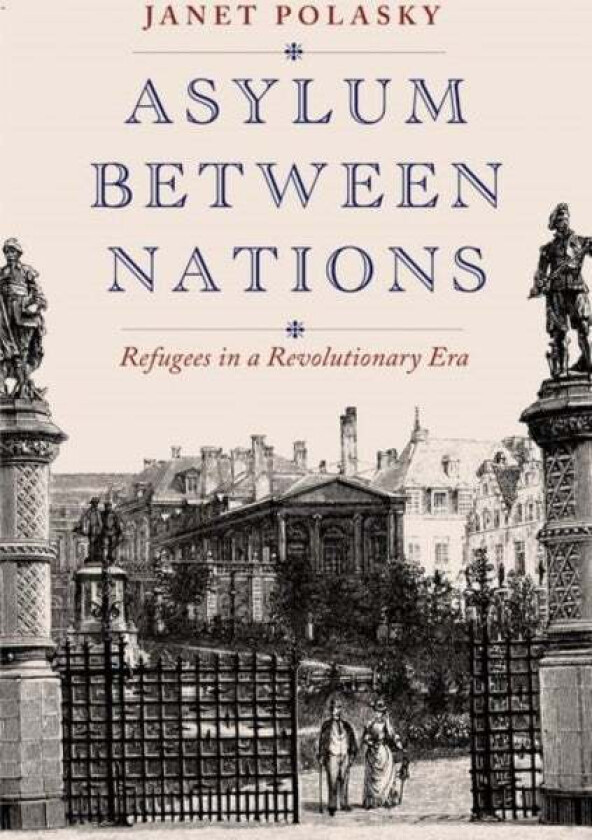 Asylum between Nations av Janet Polasky