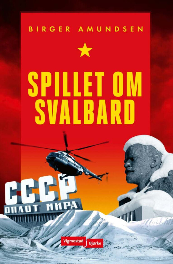 Spillet om Svalbard av Birger Amundsen