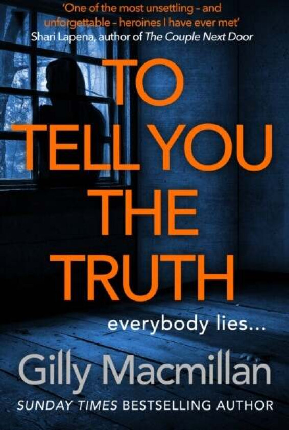 To Tell You the Truth av Gilly MacMillan
