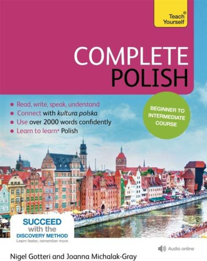 Complete Polish Beginner to Intermediate Course av Joanna Michalak-Gray, Joanna Mickalak-Gray, Nigel Gotteri