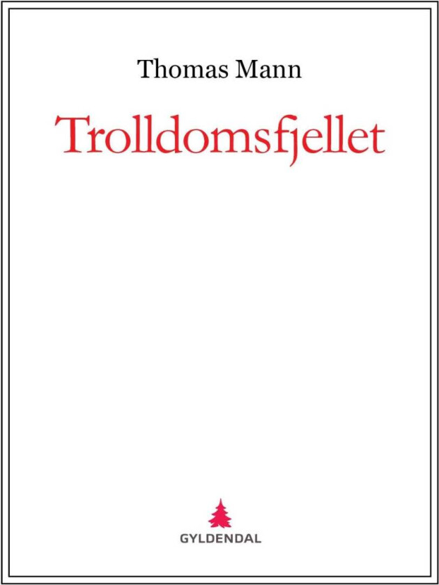 Trolldomsfjellet av Thomas Mann