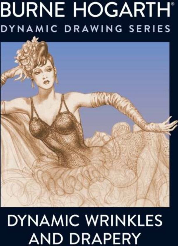 Dynamic Wrinkles and Drapery av B Hogarth