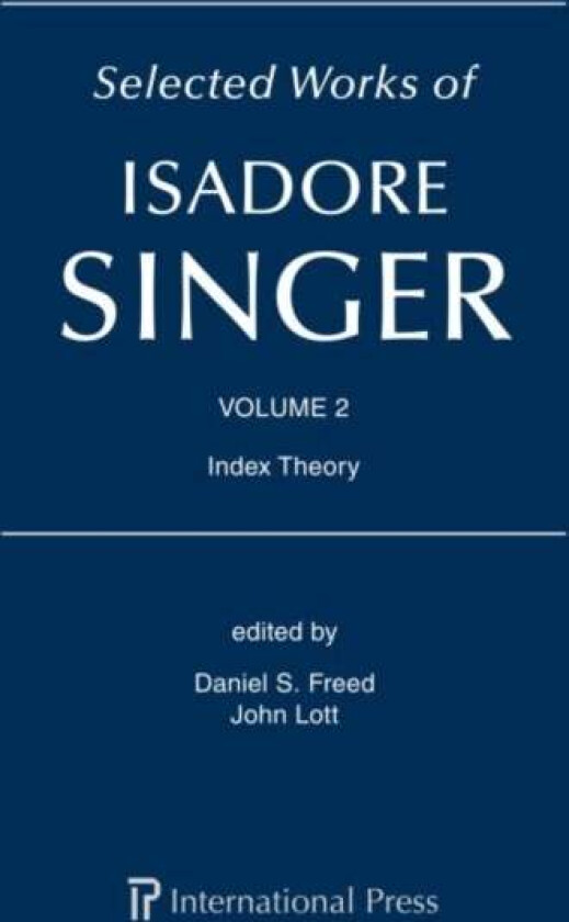 Selected Works of Isadore Singer: Volume 2