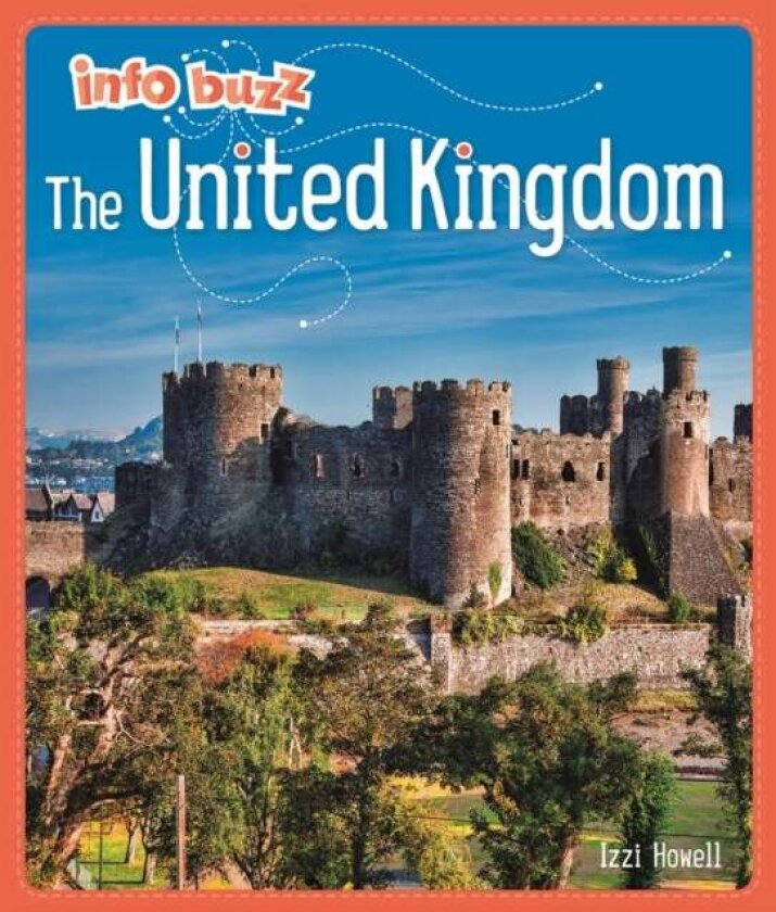 Info Buzz: Geography: The United Kingdom Av Izzi Howell