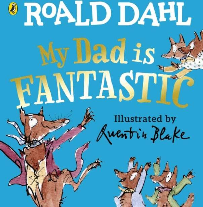 My Dad is Fantastic av Roald Dahl
