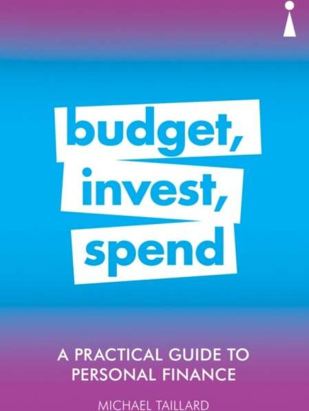 A Practical Guide to Personal Finance av Michael Taillard