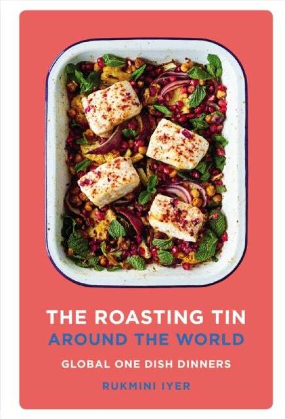 The Roasting Tin Around the World av Rukmini Iyer