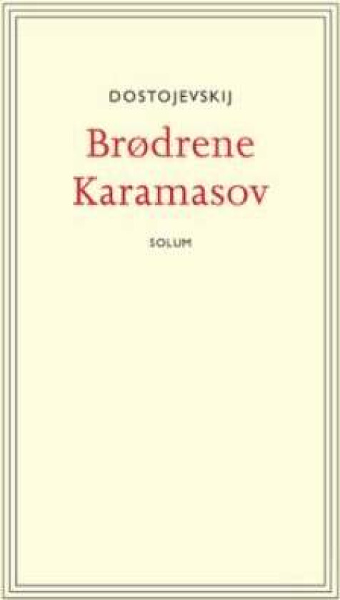 Brødrene Karamasov av Fjodor M. Dostojevskij