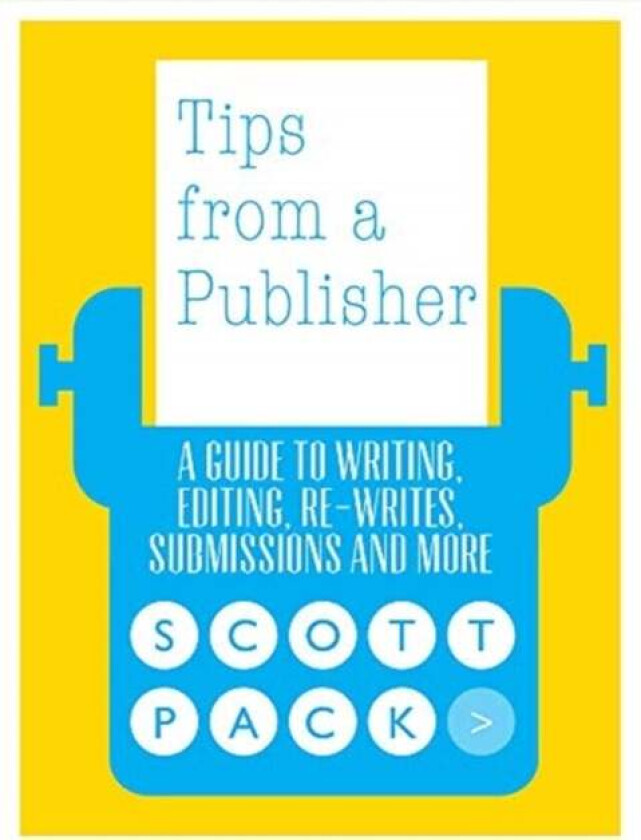 Tips from a Publisher av Scott Pack