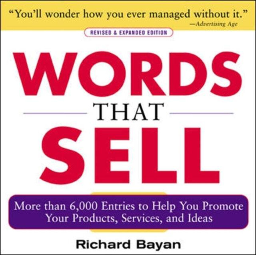 Words that Sell, Revised and Expanded Edition av Richard Bayan