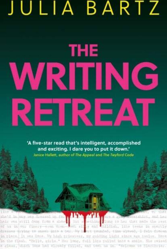 The Writing Retreat: A New York Times bestseller av Julia Bartz